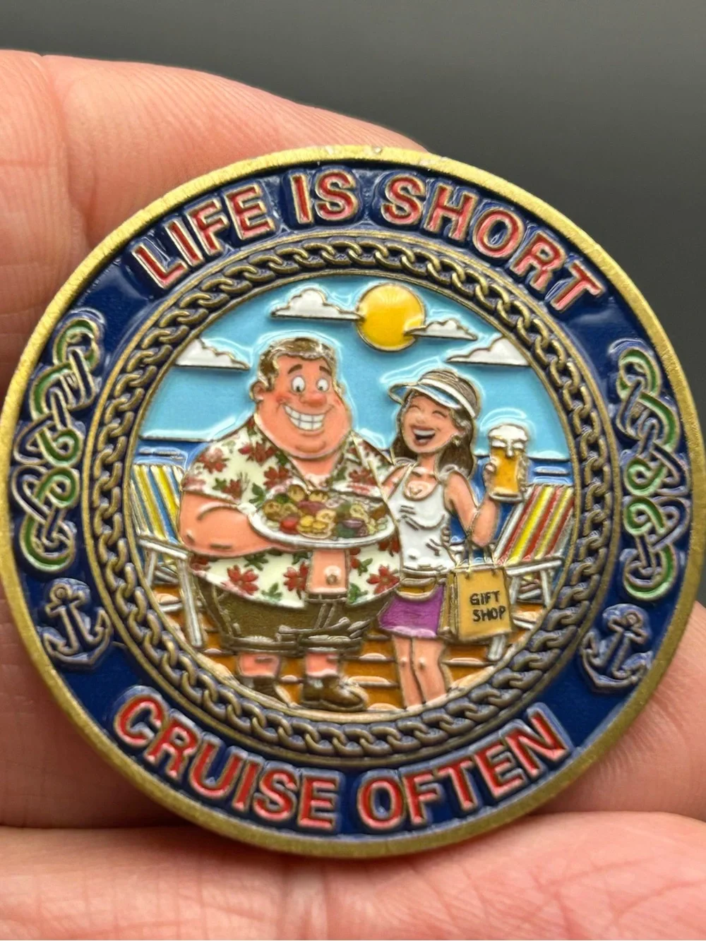 Life Is Short Cruise Often Decorative Challenge Coin